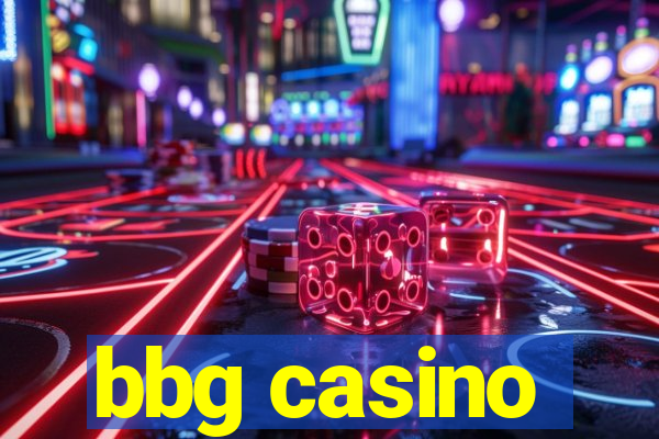 bbg casino